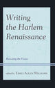 Book cover of: Writing the Harlem Renaissance. By: Emily Allen Williams