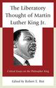 Book cover of: Liberatory Thought of Martin Luther King Jr.. By: Robert E. Birt