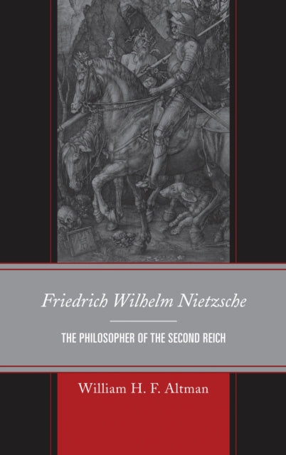 Book cover of: Friedrich Wilhelm Nietzsche. By: William H. F. Altman