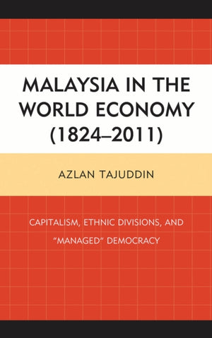 Malaysia in the World Economy (1824–2011)