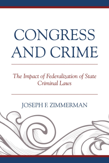 Book cover of: Congress and Crime. By: Joseph Francis Zimmerman