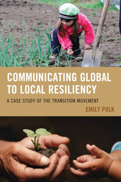 Book cover of: Communicating Global to Local Resiliency. By: Emily Polk