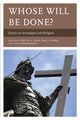 Book cover of: Whose Will Be Done?. By: John Dyck