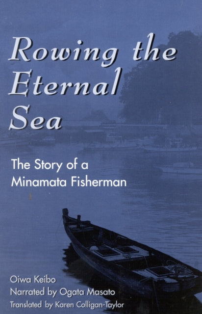 Book cover of: Rowing the Eternal Sea. By: Keibo Oiwa