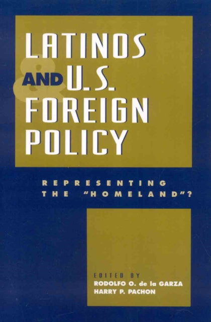 Book cover of: Latinos and U.S. Foreign Policy