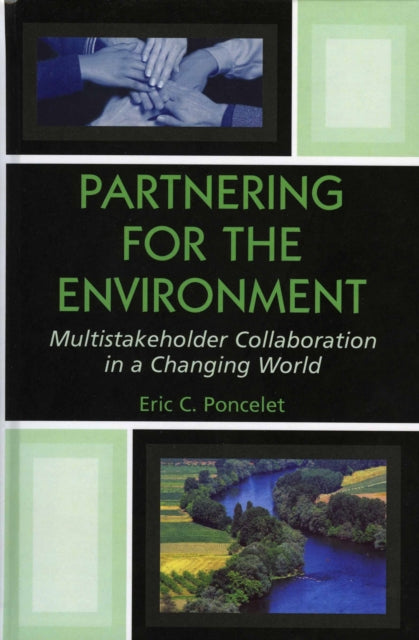 Book cover of: Partnering for the Environment. By: Eric C. Poncelet