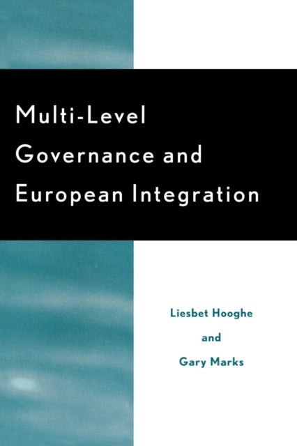 Book cover of: Multi-Level Governance and European Integration. By: Liesbet Hooghe