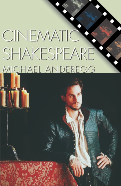 Book cover of: Cinematic Shakespeare