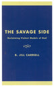 Book cover of: Savage Side. By: B. Jill Carroll