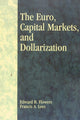 Book cover of: Euro, Capital Markets, and Dollarization. By: Edward B. Flowers