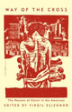 Book cover of: Way of the Cross. By: Virgil Elizondo