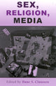 Book cover of: Sex, Religion, Media. By: Dane S. Claussen