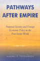 Book cover of: Pathways after Empire. By: Andrei P. Tsygankov