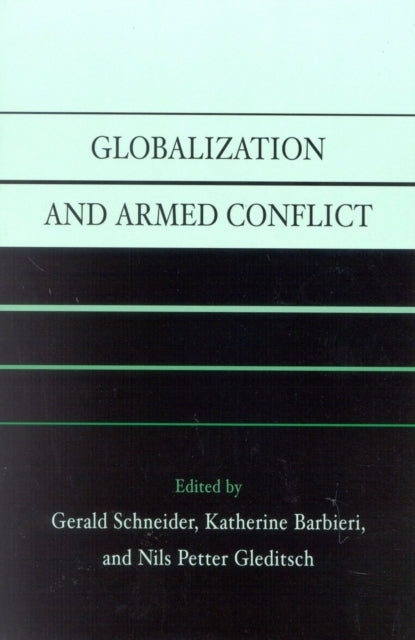 Book cover of: Globalization and Armed Conflict. By: Katherine Barbieri