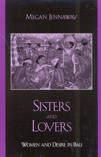 Book cover of: Sisters and Lovers. By: Megan Jennaway