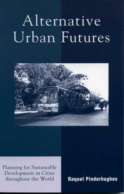 Book cover of: Alternative Urban Futures. By: Raquel Pinderhughes