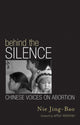 Book cover of: Behind the Silence. By: Nie Jing-Bao