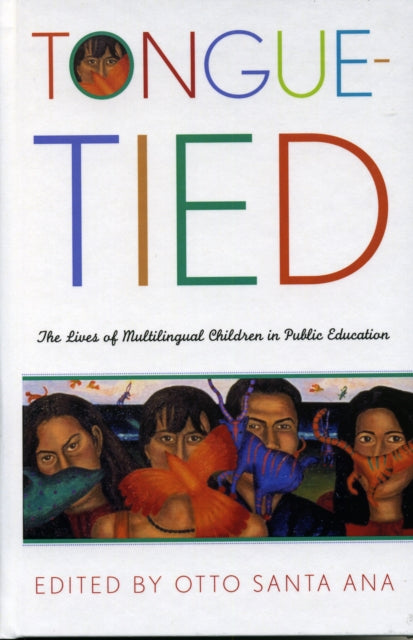 Book cover of: Tongue-Tied. By: Otto Santa Ana