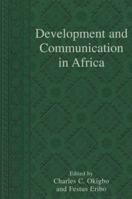 Book cover of: Development and Communication in Africa. By: Festus Eribo