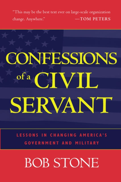 Book cover of: Confessions of a Civil Servant. By: Bob Stone