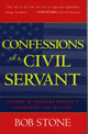 Book cover of: Confessions of a Civil Servant. By: Bob Stone