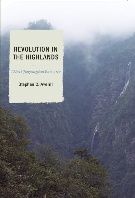 Book cover of: Revolution in the Highlands. By: Stephen C. Averill