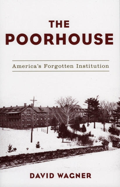 Book cover of: Poorhouse. By: David Wagner
