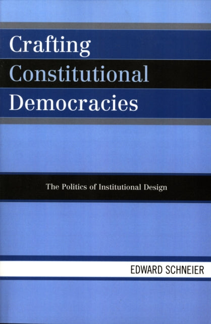 Book cover of: Crafting Constitutional Democracies