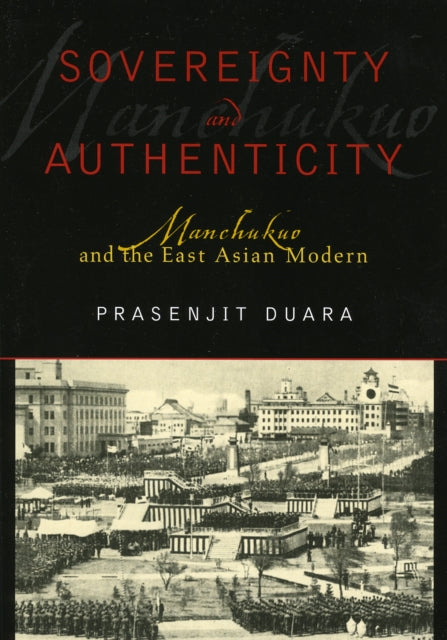 Book cover of: Sovereignty and Authenticity. By: Prasenjit Duara