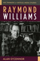 Book cover of: Raymond Williams. By: Alan O'Connor