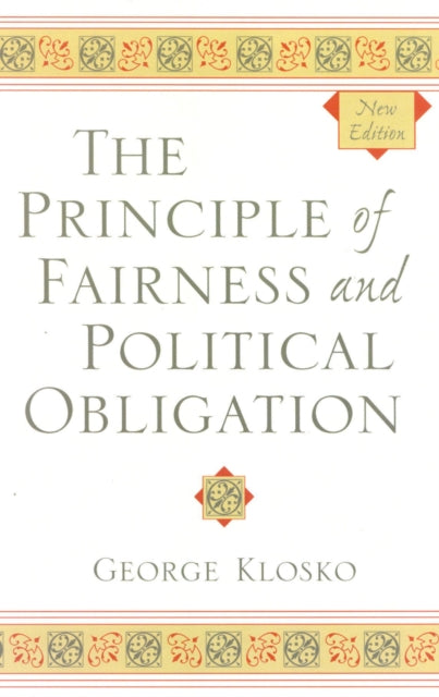 Book cover of: Principle of Fairness and Political Obligation