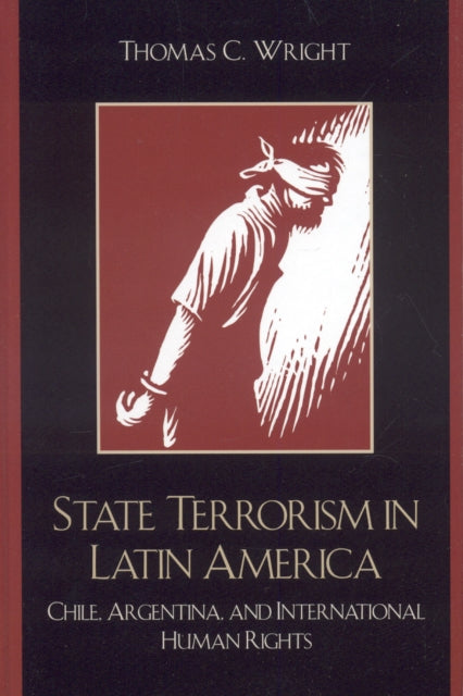 Book cover of: State Terrorism in Latin America. By: Thomas Wright