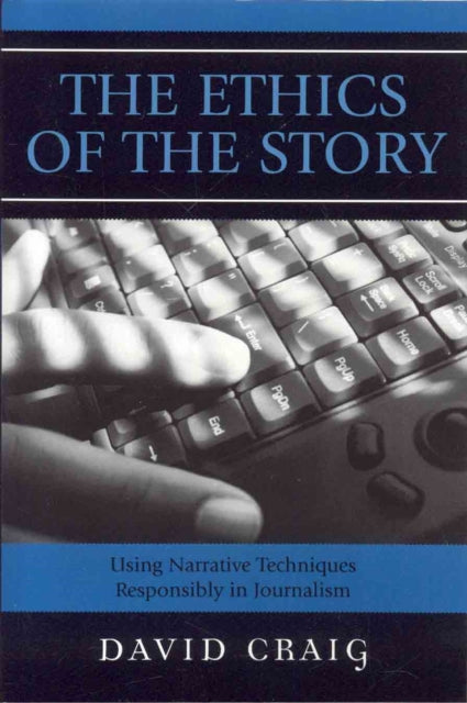 Book cover of: Ethics of the Story. By: David Craig