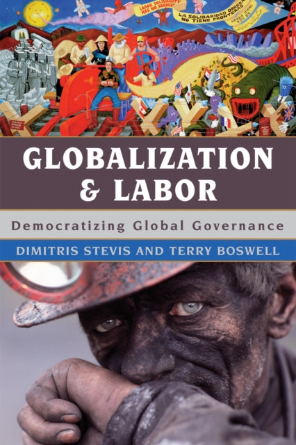 Book cover of: Globalization and Labor. By: Dimitris Stevis