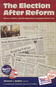 Book cover of: Election After Reform. By: Michael J. Malbin
