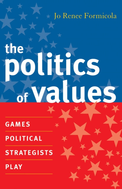 Book cover of: Politics of Values. By: Formicola Jo, Jo Renee Formicola