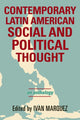 Book cover of: Contemporary Latin American Social and Political Thought. By: Ivn Mrquez
