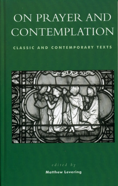Book cover of: On Prayer and Contemplation. By: Matthew Levering