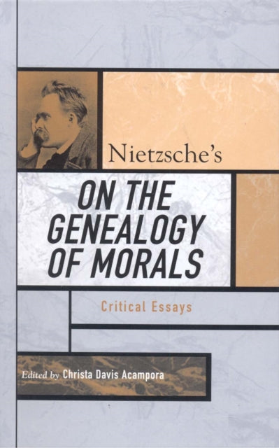 Book cover of: Nietzsche's On the Genealogy of Morals. By: Christa Davis Acampora