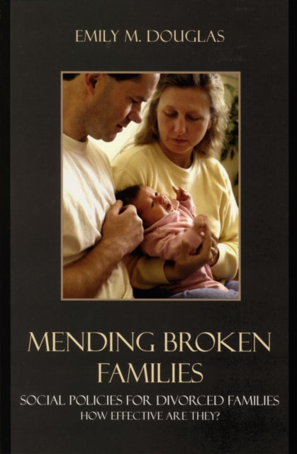 Book cover of: Mending Broken Families. By: Emily M. Douglas