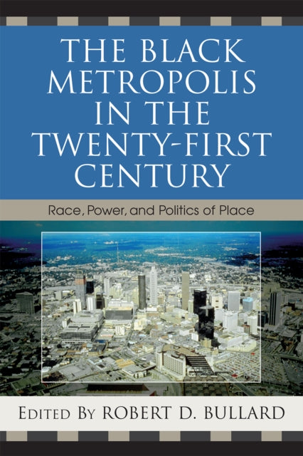 The Black Metropolis in the Twenty-First Century