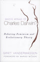 Book cover of: Who's Afraid of Charles Darwin?. By: Griet Vandermassen