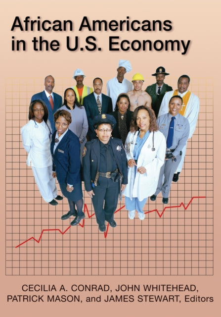 Book cover of: African Americans in the U.S. Economy. By: Cecilia Conrad