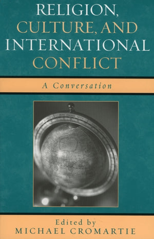Religion, Culture, and International Conflict