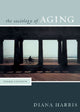 Book cover of: Sociology of Aging. By: Diana Harris