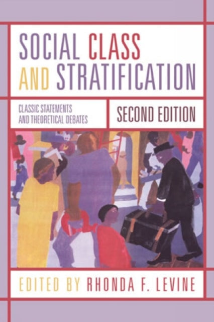 Book cover of: Social Class and Stratification. By: Rhonda Levine