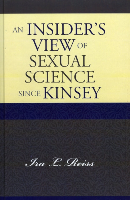 Book cover of: Insider's View of Sexual Science since Kinsey