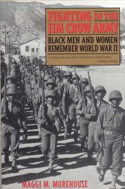 Book cover of: Fighting in the Jim Crow Army. By: Maggi M. Morehouse