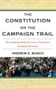Book cover of: Constitution on the Campaign Trail. By: Andrew E. Busch