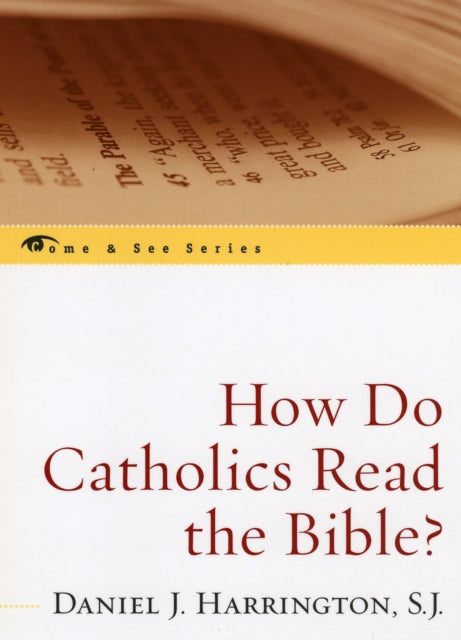 Book cover of: How Do Catholics Read the Bible?. By: Daniel J. Harrington S.J., Daniel J. Harrington